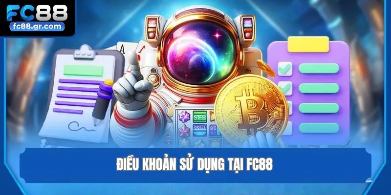 Điều khoản sử dụng tại Fc88