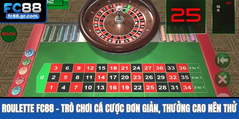 Roulette Fc88 - Trò Chơi Cá Cược Đơn Giản, Thưởng Cao Nên Thử